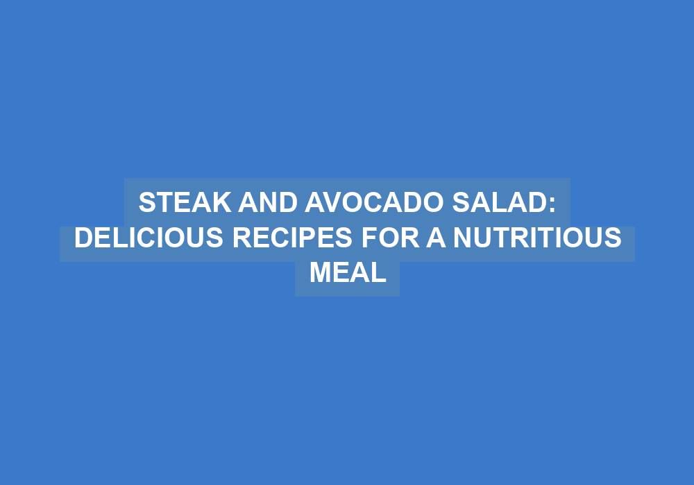 Steak and Avocado Salad