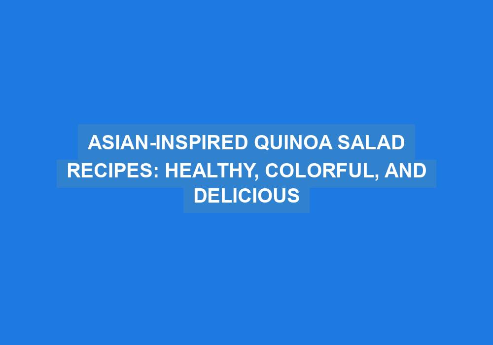 Asian-Inspired Quinoa Salad